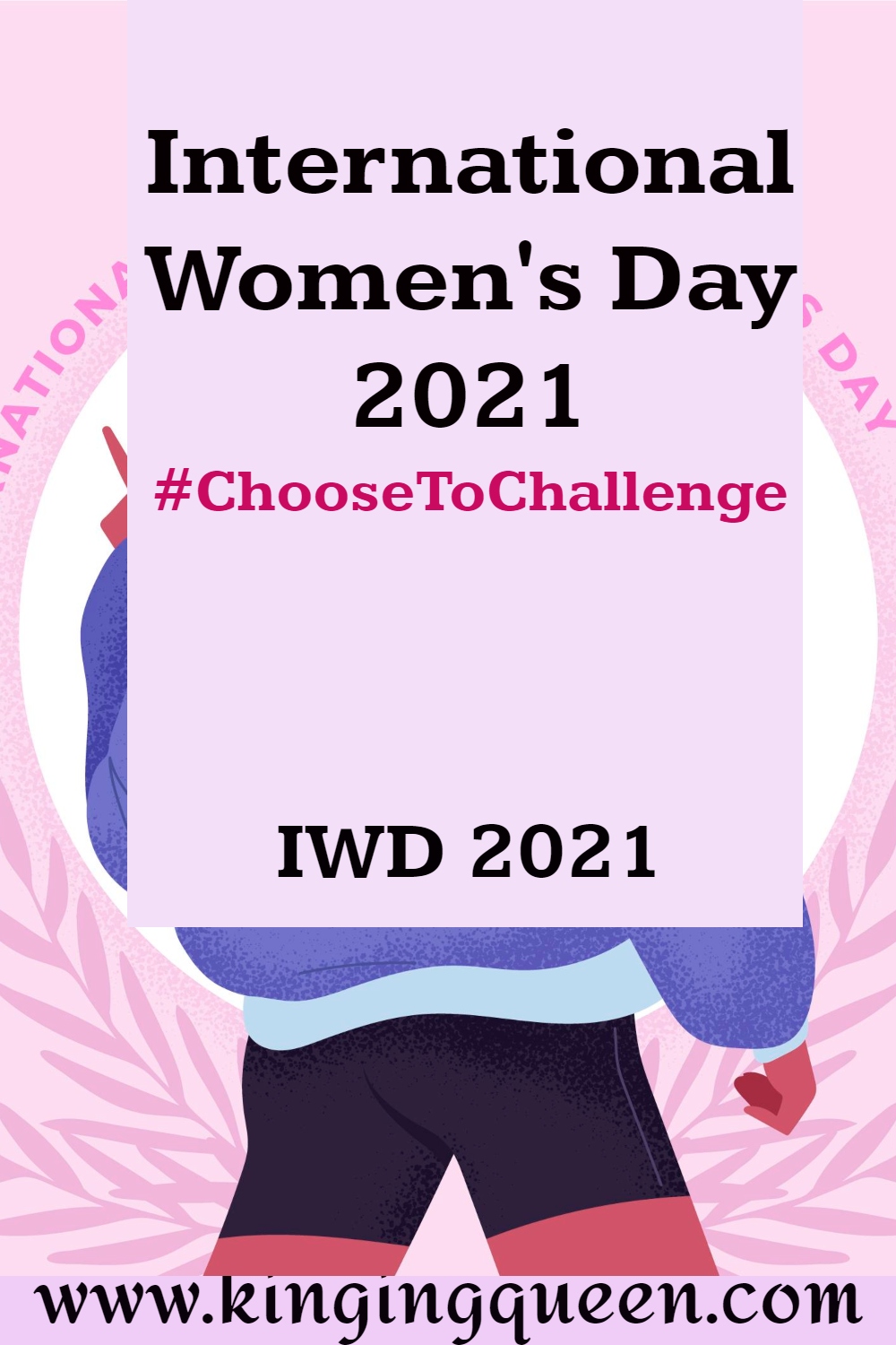 2021 International Women's Day: Choose To Challenge Gender Inequality