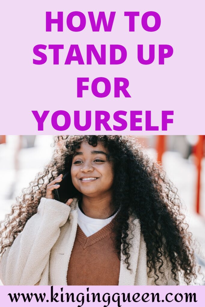 How To Stand Up For Yourself