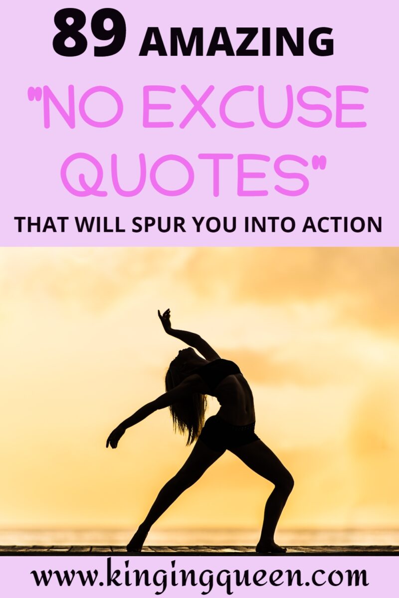 82 Motivational No Excuse Quotes:stop Making Excuses & Get Sh*t Done!