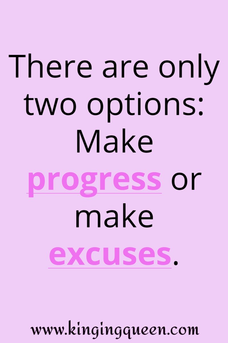 82 Motivational No Excuse Quotes:Stop Making Excuses & Get Sh*t Done!