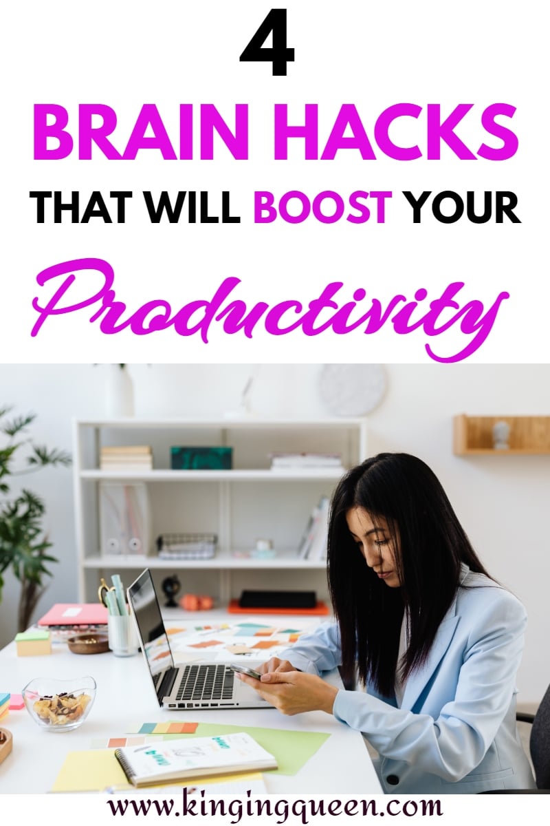 4 Powerful Brain Hacks For Greater Productivity - Kinging Queen