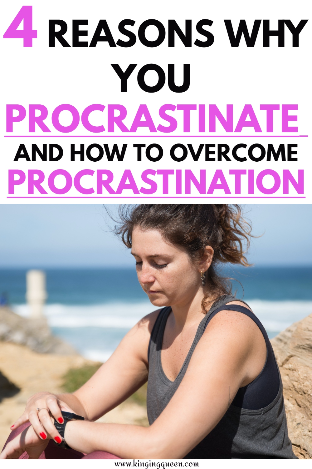 How To Overcome Procrastination: Stop Being A Procrastinator!